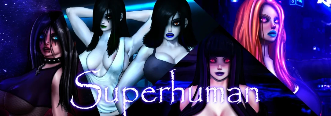 [SLG/3D] 超人 Superhuman ver0.999999 Pt.1 AI汉化版 [更新/7.6G] ACG手游 第1张